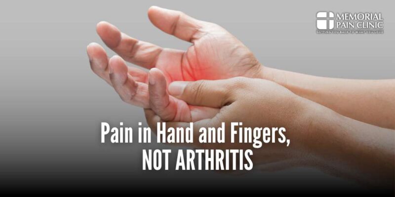 Pain in Hands and Fingers, Not Arthritis